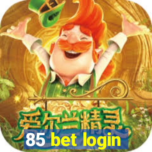 85 bet login